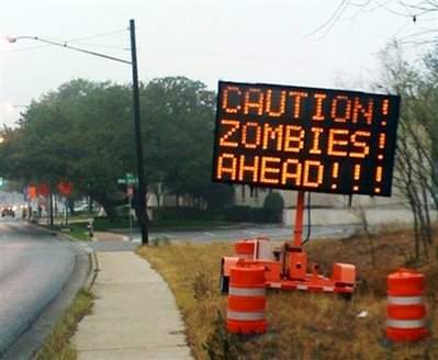 Caution Zombies Ahead Caution Zombies Ahead